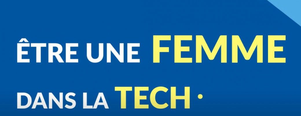 Vidéo être une femme dans la tech