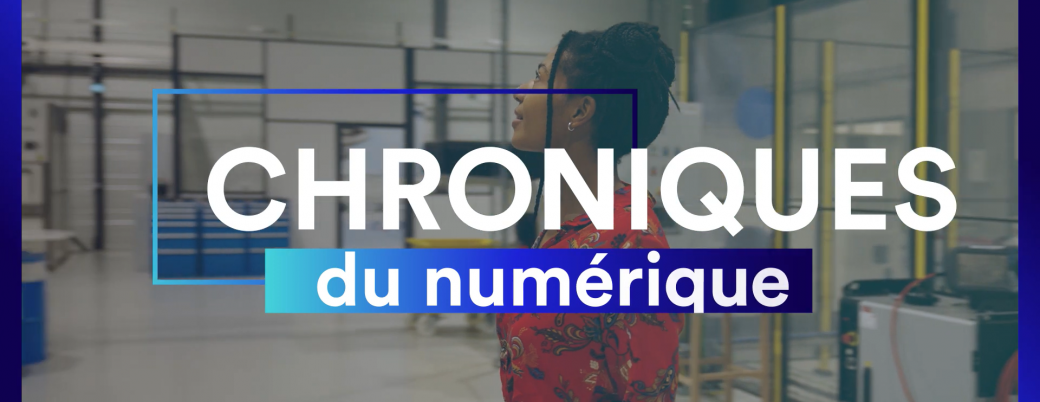 Les Chroniques du numérique