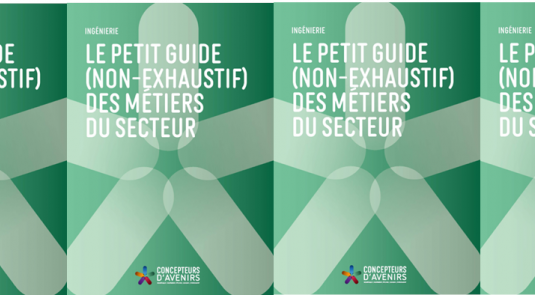 le petit guide des métiers de l'ingénierie 