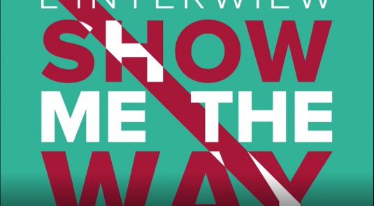 linterviewshowmetheway